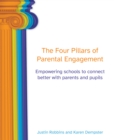 The four pillars of parental engagement: empowering schools to connect better with parents and pupils - Justin Robbins, Robbins