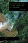 Image for Environmental politics in Latin America and the CaribbeanVolume 1,: Introduction