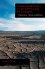 Image for Environmental politics in Latin America and the CaribbeanVolume 2,: Institutions, policy and actors