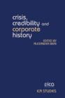 Image for Crisis, Credibility and Corporate History