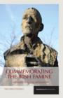 Image for Commemorating the Irish Famine  : memory and the monument