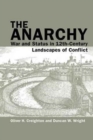 Image for The anarchy  : war and status in 12th-century landscapes of conflict