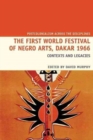 Image for The First World Festival of Negro Arts, Dakar 1966