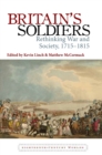 Image for Britain&#39;s soldiers: rethinking war and society, 1715-1815