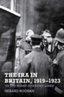 Image for The IRA in Britain, 1919-1923: &#39;In the Heart of Enemy Lines&#39;