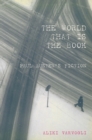 Image for The world that is the book: Paul Auster&#39;s fiction