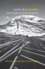 Image for Poetry &amp; Geography: Space &amp; Place in Post-war Poetry: Space &amp; Place in Post-war Poetry