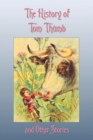 Image for The History of Tom Thumb and Other Stories