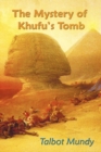 Image for The Mystery of Khufu&#39;s Tomb