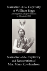 Image for Narrative of the Captivity of William Biggs Among the Kickapoo Indians in Illinois in 1788, and Narrative of the Captivity &amp; Restoration of Mrs. Mary Rowlandson