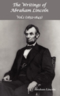 Image for The Writings of Abraham Lincoln, Vol.1, 1832-1843 - Constitutional Edition