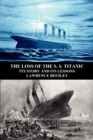 Image for The Loss of the S. S. Titanic
