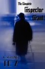 Image for The Complete Inspector Grant (Unabridged) - The Man in the Queue, a Shilling for Candles, to Love and Be Wise, the Daughter of Time, the Singing Sands