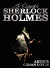 Image for The Complete Sherlock Holmes - Unabridged and Illustrated - A Study In Scarlet, The Sign Of The Four, The Hound Of The Baskervilles, The Valley Of Fear, The Adventures Of Sherlock Holmes, The Memoirs 
