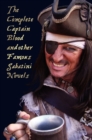 Image for The Complete Captain Blood and Other Famous Sabatini Novels (Unabridged) - Captain Blood, Captain Blood Returns (or the Chronicles of Captain Blood),