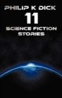 Image for Philip K Dick - Eleven Science Fiction Stories