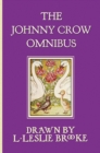 Image for The Johnny Crow Omnibus Featuring Johnny Crow&#39;s Garden, Johnny Crow&#39;s Party and Johnny Crow&#39;s New Garden (in Color)