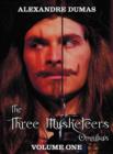 Image for The Three Musketeers Omnibus, Volume One (six Complete and Unabridged Books in Two Volumes) : Volume One Includes - The Three Musketeers and Twenty Years After and Volume Two Includes - Vicomte De Bra
