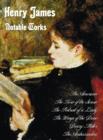 Image for Henry James - Notable Works, Including (complete and Unabridged) : The American,The Turn of the Screw, The Portrait of a Lady, The Wings of the Dove, Daisy Miller and The Ambassadors