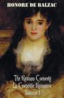 Image for The Human Comedy, La Comedie Humaine, Volume 1 : Father Goriot, The Chouans, Episode Under The Terror, Vendetta, The Recruit, The Red Inn, Thought And Act, Double Retribution, Juana, Passion In The De