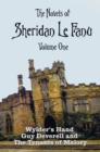 Image for The Novels of Sheridan Le Fanu, Volume One, including (complete and unabridged : Wylder&#39;s Hand, Guy Deverell and The Tenants of Malory