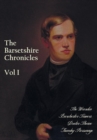 Image for The Barsetshire Chronicles, Volume One, including : The Warden, Barchester Towers, Doctor Thorne and Framley Parsonage