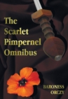 Image for The Scarlet Pimpernel Omnibus - Unabridged - The Scarlet Pimpernel, I Will Repay, Eldorado, Sir Percy Hits Back