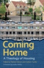 Image for Coming home  : Christian perspectives on housing