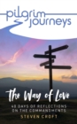 Image for Pilgrim Journeys The Commandments pack of 50 : The Way of Love - 40 days of reflections