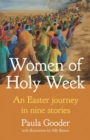 Image for Women of Holy Week  : an Easter journey in nine stories