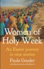 Image for Women of Holy Week: an Easter journey in nine stories