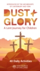 Image for Dust and Glory Child single copy : 40 daily activities for Lent