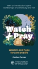 Image for Watch and Pray Adult single copy : Wisdom and hope for Lent and life