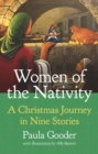 Image for Women of the Nativity : An Advent and Christmas Journey in Nine Stories