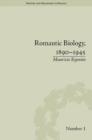 Image for Romantic biology, 1890-1945