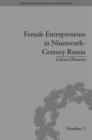 Image for Female entrepreneurs in nineteenth-century Russia