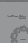 Image for Rural unwed mothers: an American experience, 1870-1950