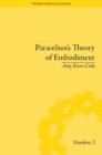 Image for Paracelsus&#39;s theory of embodiment: conception and gestation in early modern Europe