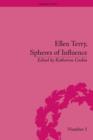 Image for Ellen Terry, spheres of influence : 1
