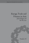 Image for Energy, trade and finance in Asia: a political and economic analysis