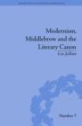 Image for Modernism, middlebrow and the literary canon: the Modern Library Series, 1917-1955 : 7
