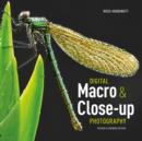 Image for Digital Macro &amp; Close-up Photography (Revised and Expanded Edition)