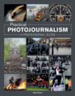 Image for Practical photojournalism  : a professional guide