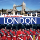 Image for London  : a city in pictures