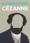 Image for Biographic: Cezanne
