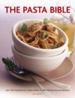 Image for The pasta bible  : over 150 inspirational recipes shown in 800 step-by-step photographs