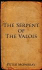 Image for Serpent of the valois