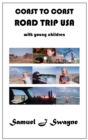 Image for Coast to coast road trip USA with young children