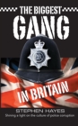 Image for The biggest gang in Britain: shinging a light on the culture of police corruption