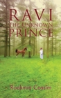 Image for Ravi the unknown prince